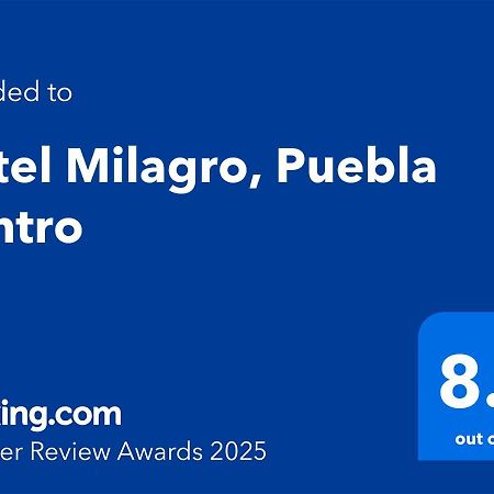 Hotel Milagro, Puebla Centro Esterno foto